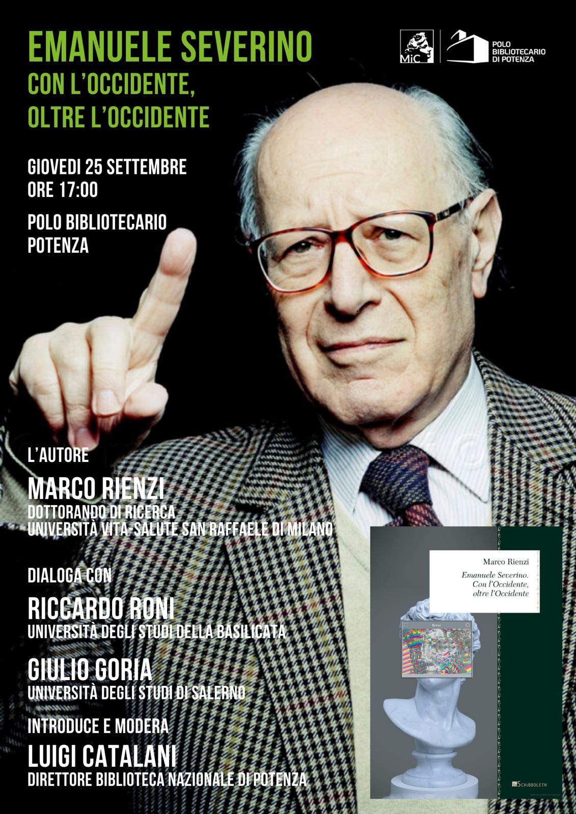 Emanuele Severino. Con l'Occidente, oltre l'Occidente - Marco Rienzi