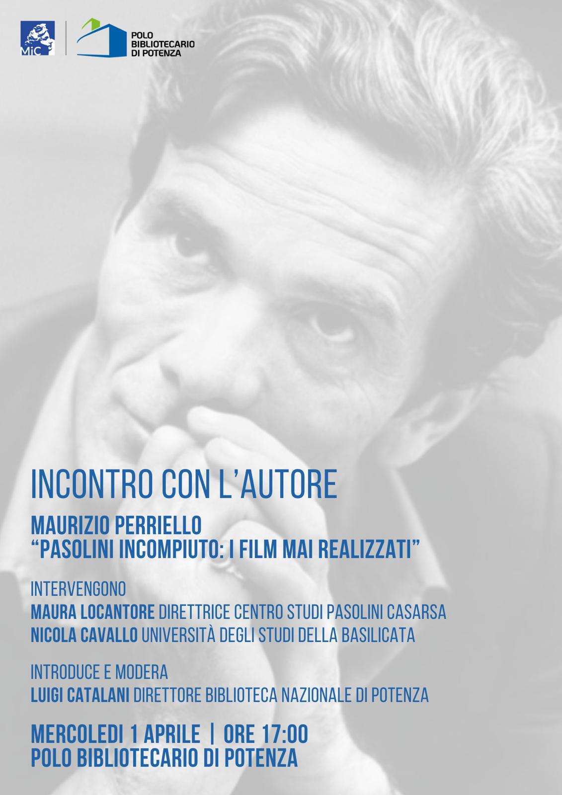 Pasolini incompiuto: i film mai realizzati - Maurizio Perriello